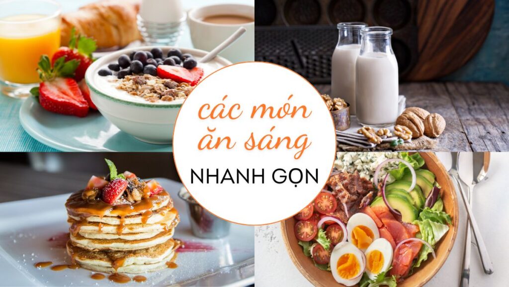 Các món ăn sáng nhanh gọn cứu cánh những người bận rộn