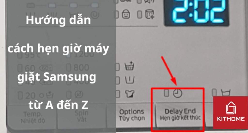 Hướng dẫn cách hẹn giờ máy giặt Samsung từ A đến Z