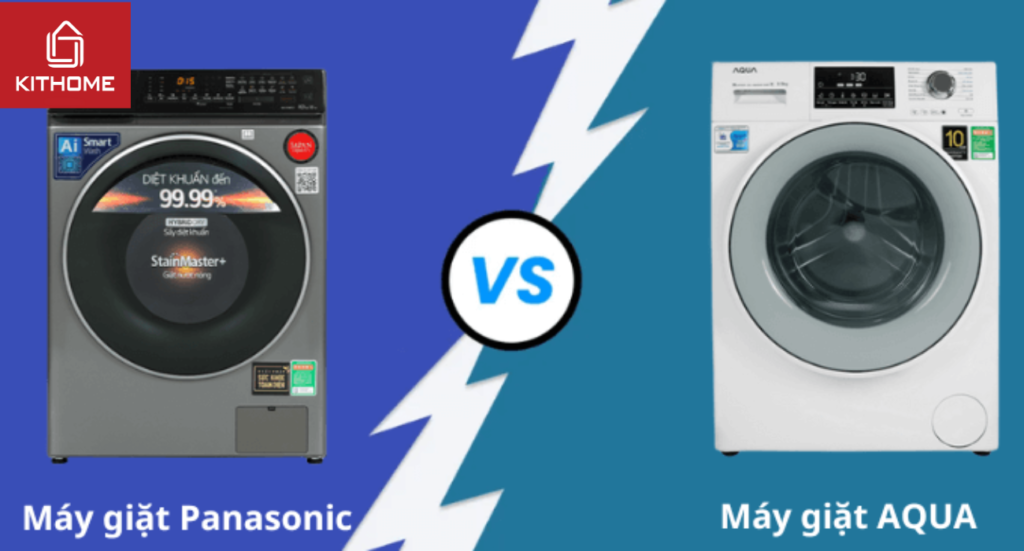 So sánh máy giặt AQUA và Panasonic: Nên mua loại nào?