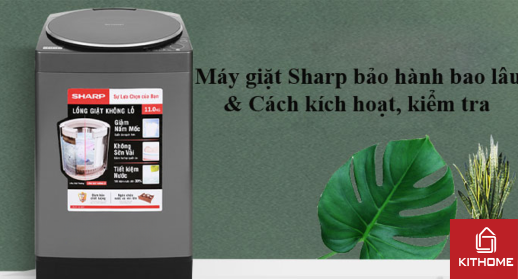 Bảo hành máy giặt Sharp: Trung tâm, tổng đài, cách kiểm tra