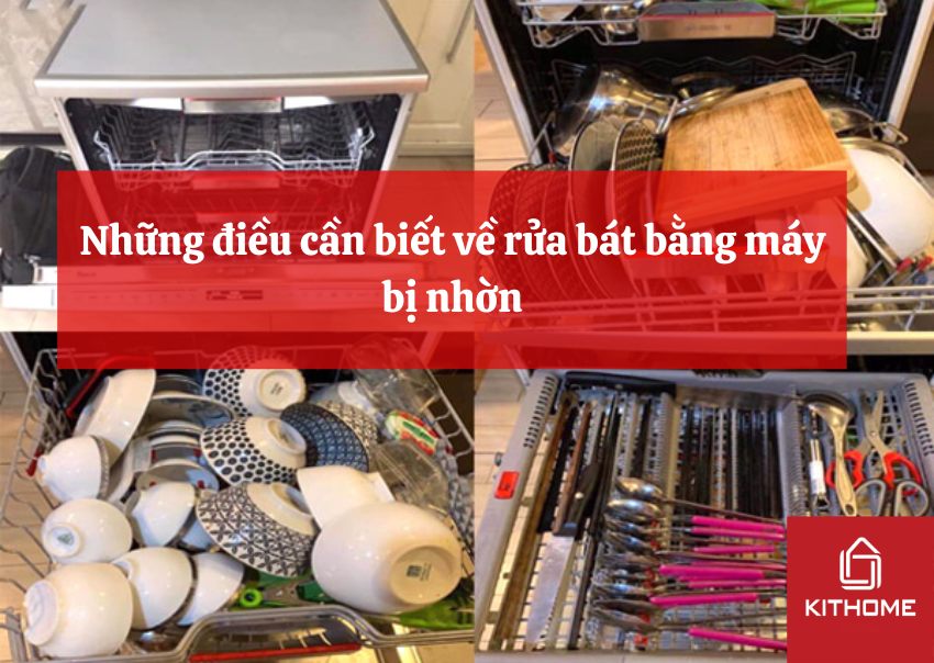 Những điều cần biết về rửa bát bằng máy bị nhờn