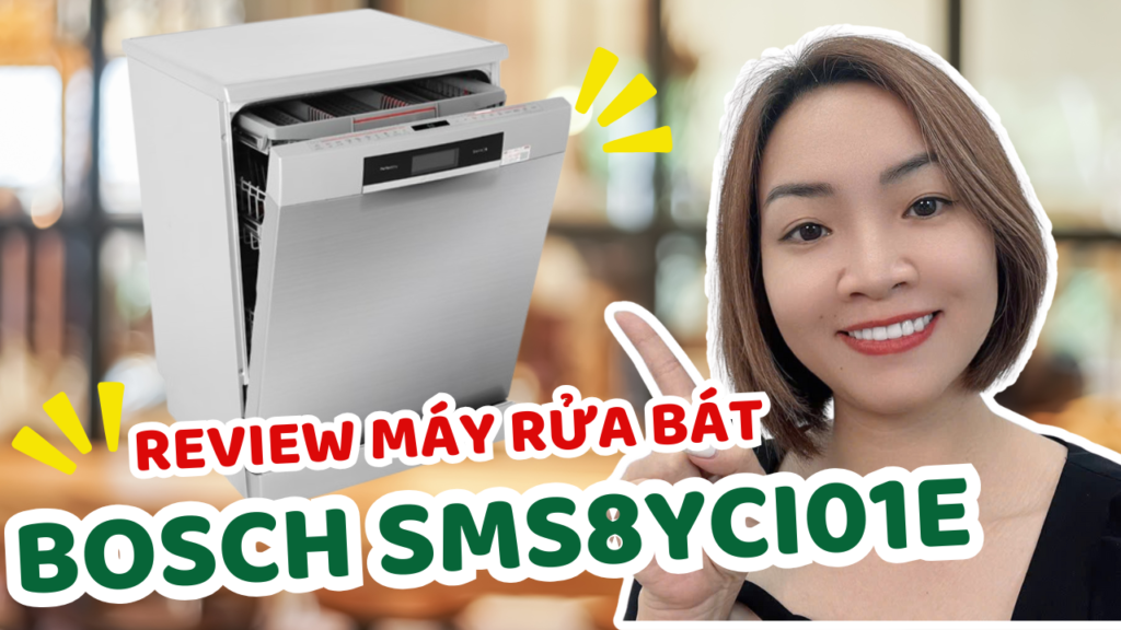 [Review Chi Tiết] Máy Rửa Bát Bosch SMS8YCI01E – Cánh Tay Đắc Lực Của Nội Trợ Hiện Đại