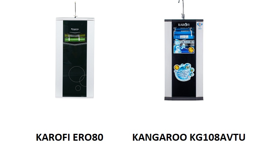 Máy lọc nước Karofi ERO80 và Kangaroo KG108AVTU. Nên chọ máy lọc nước 8 lõi nào?